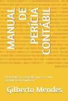 MANUAL DE PERÍCIA CONTÁBIL: Revelados os segredos para ser um grande perito judicial (Portuguese Edition) B08D55MY94 Book Cover