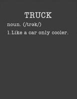 Truck: Gifts For Truck Drivers - 2020 Weekly Planner: A 52-Week Calendar (Definition, Humor) 1699063419 Book Cover