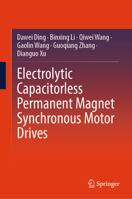 Electrolytic Capacitorless Permanent Magnet Synchronous Motor Drives 9819556007 Book Cover