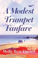 A Modest Trumpet Fanfare B0GTPMB8CQ Book Cover