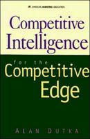 Competitive Intelligence For The Competitive Edge 0658000594 Book Cover