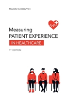 Measuring Patient Experience in Healthcare B0DPR4PVQQ Book Cover