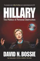 Hillary: The Politics of Personal Destruction 1595551247 Book Cover