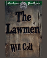 The Lawmen (The MacLean Brothers) B0G3YZZVVX Book Cover