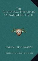 The Rhetorical Principles Of Narration 1165605252 Book Cover