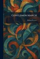 Gentlemen March 1025679369 Book Cover