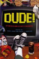 Dude! Stories and Stuff for Boys 0525476849 Book Cover
