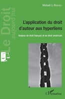 L'application du droit d'auteur aux hyperliens: Analyse de droit français et de droit américain (Le Droit Aujourd'hui) (French Edition) 2343163413 Book Cover