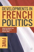 Developments in French Politics 5 0230349625 Book Cover