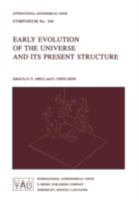 Early Evolution of the Universe and Its Present Structure 9027716625 Book Cover