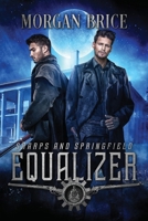 Equalizer: Sharps and Springfield, Book 2 (Sharps & Springfield) 1647950899 Book Cover