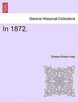 In 1872. 1241336652 Book Cover