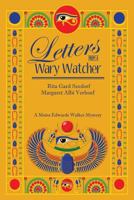 Letters from a Wary Watcher: A Moira Edwards Mystery 1939816858 Book Cover