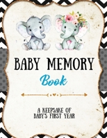 Baby Memory Book: Baby Memory Book: Special Memories Gift, First Year Keepsake, Scrapbook, Attach Photos, Write And Record Moments, Journal 1649443293 Book Cover
