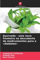 Ayurveda - uma nova fronteira na descoberta de medicamentos para a diabetes (Portuguese Edition) 6209959016 Book Cover