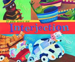 If You Were an Interjection (Word Fun) (Word Fun) 140482636X Book Cover