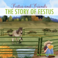 Festus the Mustang B0C9KFXNSZ Book Cover