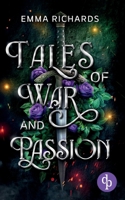 Tales of War and Passion: Eine leidenschaftliche Enemies-to-Lovers Dark Fantasy (German Edition) 3989988387 Book Cover