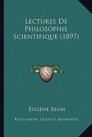 Lectures De Philosophie Scientifique (1897) 1166802027 Book Cover