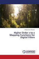 Higher Order s-to-z Mapping Functions for Digital Filters 3838393708 Book Cover