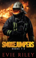 Smokejumpers Series Omnibus Volume One: Books 1-3 1773577069 Book Cover