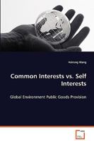 Common Interests vs. Self Interests 3836458152 Book Cover