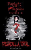 Fetiche Sangriento: Pesadilla Total (Legado de Sangre) (Spanish Edition) B0FN6YWV3M Book Cover