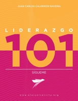 Liderazgo 101: Sígueme (Spanish Edition) B0F1LNHQS5 Book Cover