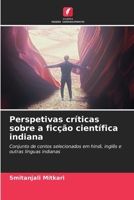 Perspetivas críticas sobre a ficção científica indiana (Portuguese Edition) 6630406338 Book Cover