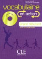 Vocabulaire En Action: Livre Grand Debutant & CD Audio & Corriges A1 (French Edition) 2090380349 Book Cover