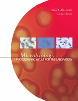 Microbiology: A Photographic Atlas for the Laboratory 0805327320 Book Cover