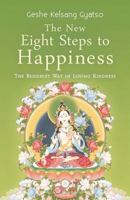 Eight Steps to Happiness: The Buddhist Way of Loving Kindness 0948006625 Book Cover