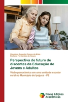 Perspectiva de futuro de discentes da Educação de Jovens e Adultos (Portuguese Edition) 3639697804 Book Cover