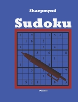 Sharpmynd Sudoku Puzzles: challenging puzzle,sudoku puzzle game,difficult puzzle game,sudoku paperback,challenging game,japanese puzzle B08RYLFZ6Y Book Cover