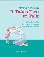 It Takes Two to Talk: A Practical Guide for Parents of Children With Language Delays 0921145195 Book Cover