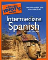 Complete Idiot's Guide to Intermediate Spanish 0028639243 Book Cover