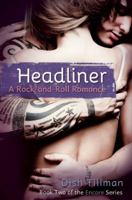 Headliner: A Rock and Roll Romance 1612433642 Book Cover