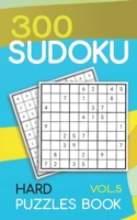 300 Sudoku Hard Puzzles Book Vol.5: Sudoku hard book, puzzles for adults 300 puzzles B08XLGJRBC Book Cover