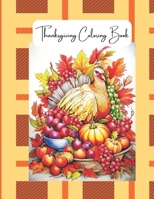 Thanksgiving Coloring Book for Adults: Vol 1 - 2023 - 1 B0CL4HW2ZN Book Cover