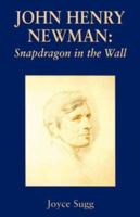 John Henry Newman: Snapdragon 0852445008 Book Cover