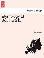 Etymology of Southwark. 1241064717 Book Cover