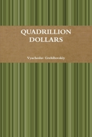 Quadrillion Dollars B0HD9L316S Book Cover