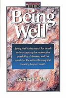 Being Well (Challenges in Ethics) 0687109434 Book Cover