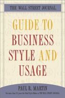 The Wall Street Journal Guide to Business Style and Usage 0743212959 Book Cover