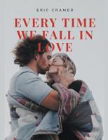 Every Time We Fall In Love 1393883389 Book Cover