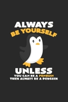 Always be yourself penguin: 6x9 Penguins - grid - squared paper - notebook - notes 1692590170 Book Cover