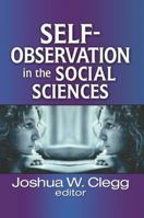 Self-Observation in the Social Sciences 1138514470 Book Cover