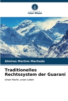 Traditionelles Rechtssystem der Guarani (German Edition) 620695949X Book Cover