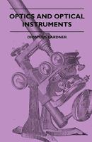 Optics And Optical Instruments 1445503433 Book Cover