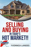 Selling and Buying in Today's Hot Market 1366483073 Book Cover